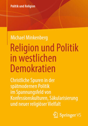 Religion und Politik in westlichen Demokratien | Michael Minkenberg