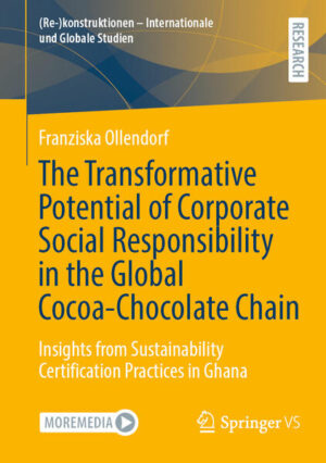 The Transformative Potential of Corporate Social Responsibility in the Global Cocoa-Chocolate Chain | Franziska Ollendorf