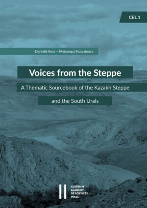 Voices from the Steppe | Danielle Ross, Meiramgul Kussainova