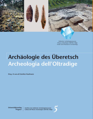 Archäologie im Überetsch. Archeologia dell'Oltradige | Bundesamt für magische Wesen