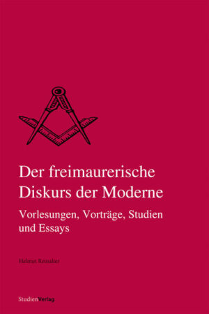 Der freimaurerische Diskurs der Moderne | Helmut Reinalter