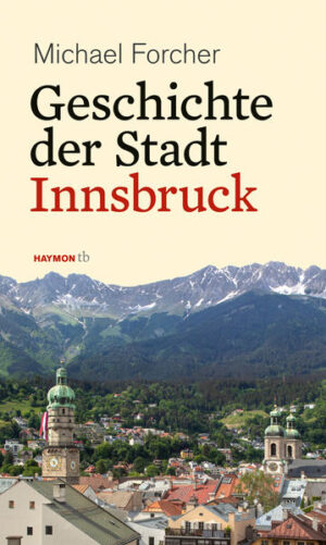 Geschichte der Stadt Innsbruck | Bundesamt für magische Wesen