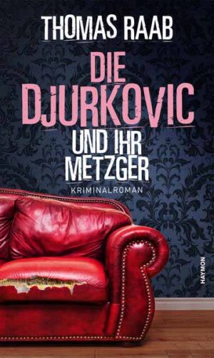 Die Djurkovic und ihr Metzger | Thomas Raab