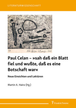 Paul Celan  »sah daß ein Blatt fiel und wußte
