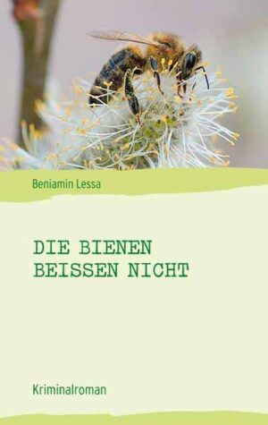 Die Bienen beißen nicht | Beniamin Lessa