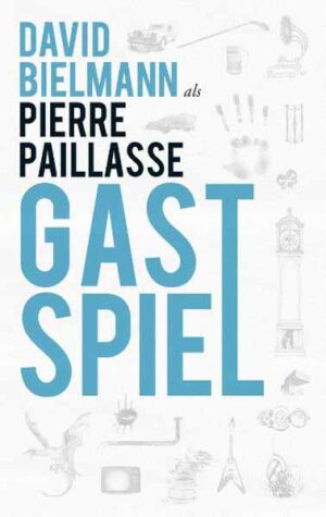 Gastspiel | David Bielmann und Pierre Paillasse