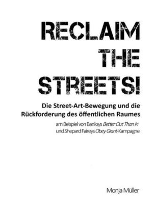 Reclaim the Streets! - Die Street-Art-Bewegung und die Rückforderung des öffentlichen Raumes | Bundesamt für magische Wesen