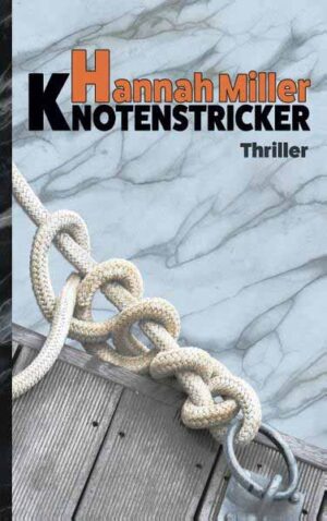 Knotenstricker | Hannah Miller