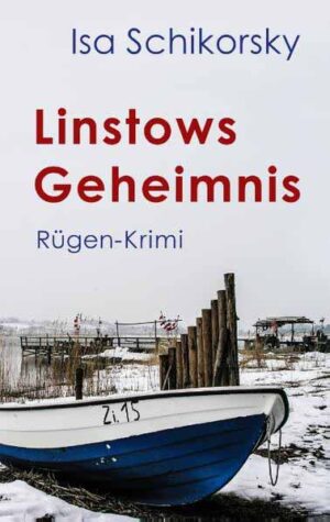 Linstows Geheimnis Rügen-Krimi | Isa Schikorsky
