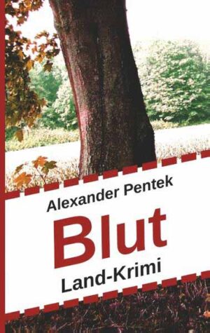 Blut Land-Krimi | Alexander Pentek