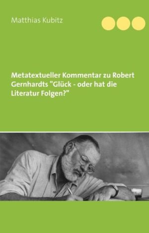 Metatextueller Kommentar zu Robert Gernhardts "Glück - oder hat die Literatur Folgen? | Bundesamt für magische Wesen