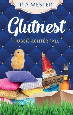 Glutnest - Hubbis achter Fall | Pia Mester