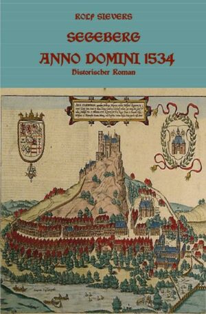 Segeberg Anno Domini 1534 Historischer Roman | Bundesamt für magische Wesen