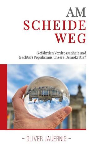 AM SCHEIDEWEG - Gefährden Verdrossenheit und (rechter) Populismus unsere Demokratie? | Bundesamt für magische Wesen
