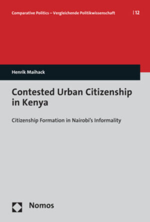 Contested Urban Citizenship in Kenya | Henrik Maihack
