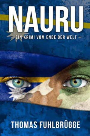 Nauru Ein Krimi vom Ende der Welt | Thomas Fuhlbrügge