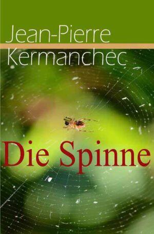 Die Spinne | Jean-Pierre Kermanchec