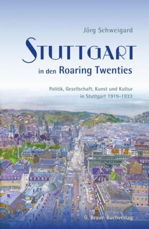 Stuttgart in den Roaring Twenties | Bundesamt für magische Wesen