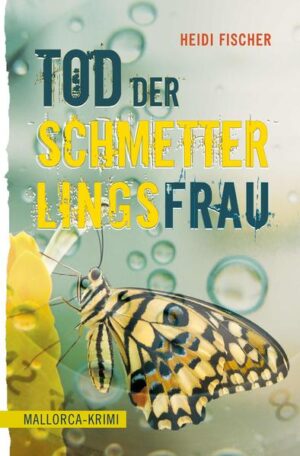 Tod der Schmetterlingsfrau | Heidi Fischer