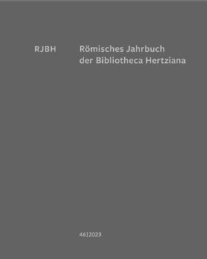 Römisches Jahrbuch der Bibliotheca Hertziana | Tanja Michalsky, Tristan Weddigen