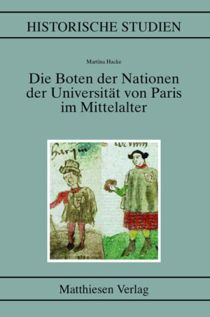 Die Boten der Nationen der Universität von Paris im Mittelalter | Martina Hacke