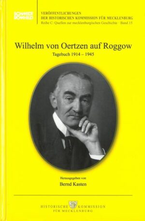 Wilhelm von Oertzen auf Roggow | Bernd Kasten