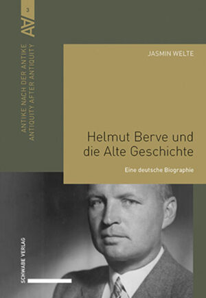 Helmut Berve und die Alte Geschichte | Jasmin Welte