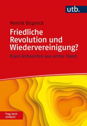 Friedliche Revolution und Wiedervereinigung? Frag doch einfach! | Henrik Bispinck