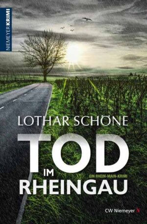Tod im Rheingau Ein Rhein-Main-Krimi | Lothar Schöne