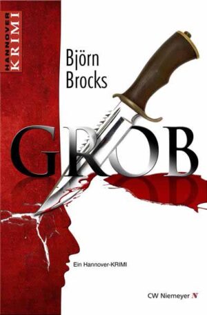 Grob Ein Hannover-KRIMI | Björn Brocks
