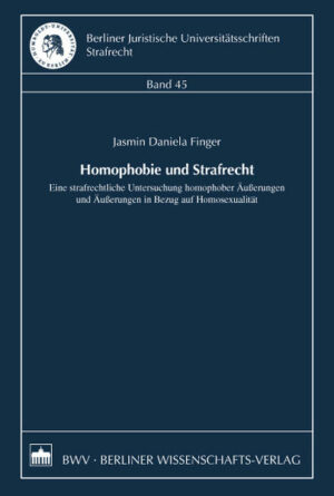 Homophobie und Strafrecht: Eine strafrechtliche Untersuchung homophober Äußerungen und Äußerungen in Bezug auf Homosexualität | Bundesamt für magische Wesen