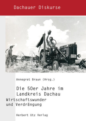 Die 50er Jahre im Landkreis Dachau | Bundesamt für magische Wesen