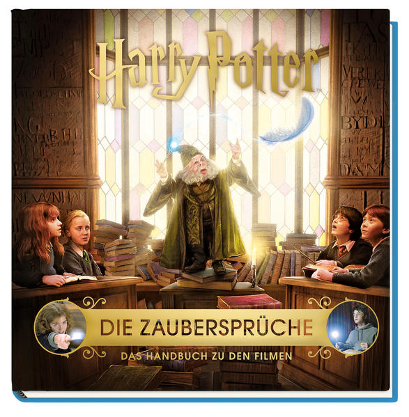Harry Potter: Die Zaubersprüche - Das Handbuch zu den Filmen | Bundesamt für magische Wesen