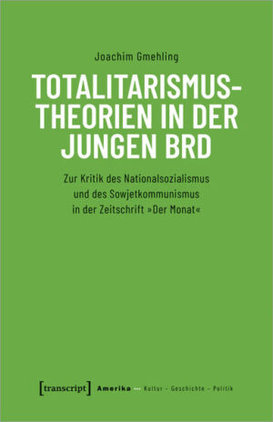Totalitarismustheorien in der jungen BRD | Joachim Gmehling