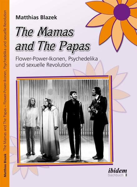 The Mamas and The Papas: Flower-Power-Ikonen