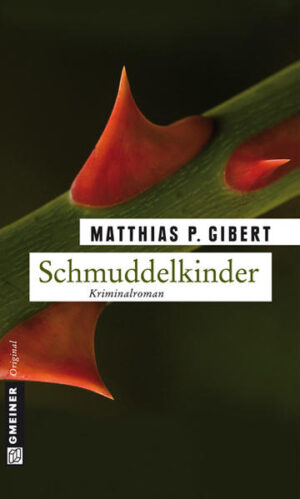 Schmuddelkinder Lenz' sechster Fall | Matthias P. Gibert
