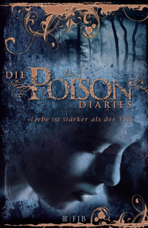 Die Poison Diaries 2 | Bundesamt für magische Wesen