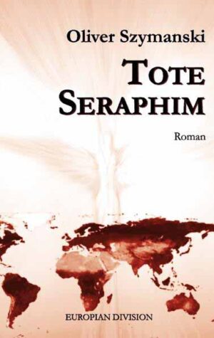 Tote Seraphim | Oliver Szymanski