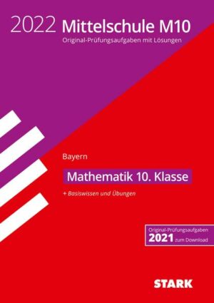 STARK Original-Prüfungen und Training Mittelschule M10 2022 - Mathematik - Bayern | Bundesamt für magische Wesen