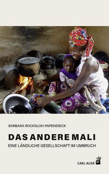 Das andere Mali | Barbara Rocksloh-Papendieck