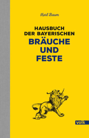 Hausbuch der bayerischen Bräuche und Feste | Bundesamt für magische Wesen