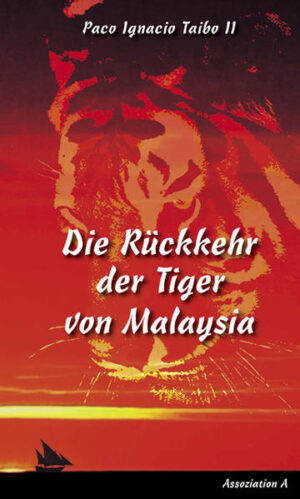 Die Rückkehr der Tiger von Malaysia | Paco I II Taibo