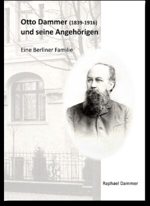 Otto Dammer (1839-1916) und seine Angehörigen | Bundesamt für magische Wesen