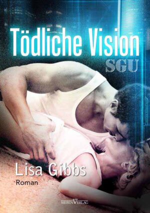 Tödliche Vision SGU 02 | Lisa Gibbs