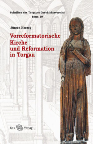 Vorreformatorische Kirche und Reformation in Torgau | Bundesamt für magische Wesen