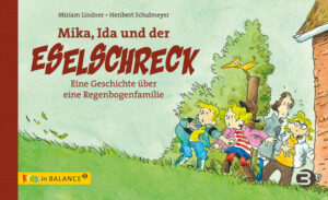 Mika, Ida und der Eselschreck: Eine Geschichte über eine Regenbogenfamilie | Bundesamt für magische Wesen