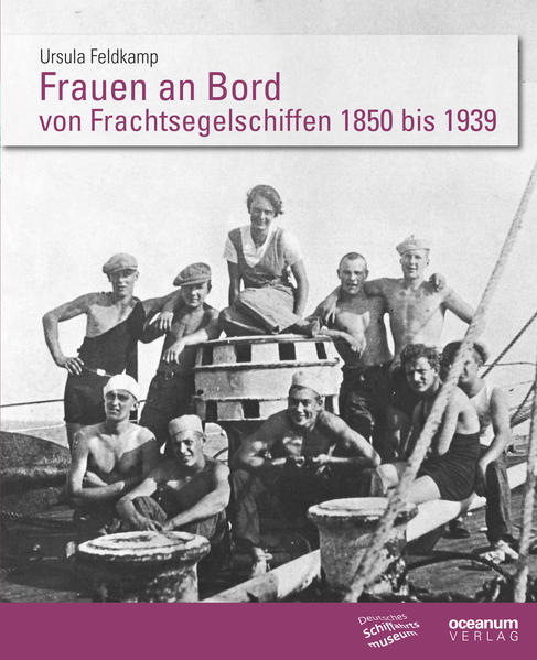 Frauen an Bord von Frachtsegelschiffen 1850 bis 1939 in autobiografischen Quellen | Bundesamt für magische Wesen
