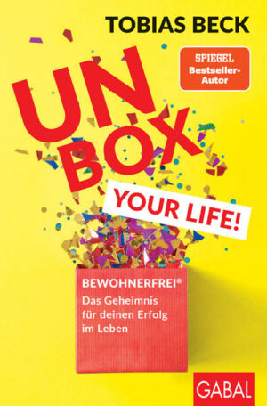 Unbox your Life! BEWOHNERFREI®: Das Geheimnis für deinen Erfolg im Leben | Bundesamt für magische Wesen