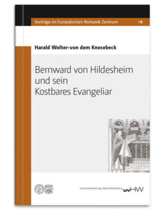 Bernward von Hildesheim und sein Kostbares Evangeliar | Bundesamt für magische Wesen
