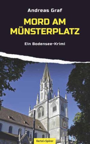 Mord am Münsterplatz Ein Bodensee-Krimi | Andreas Graf